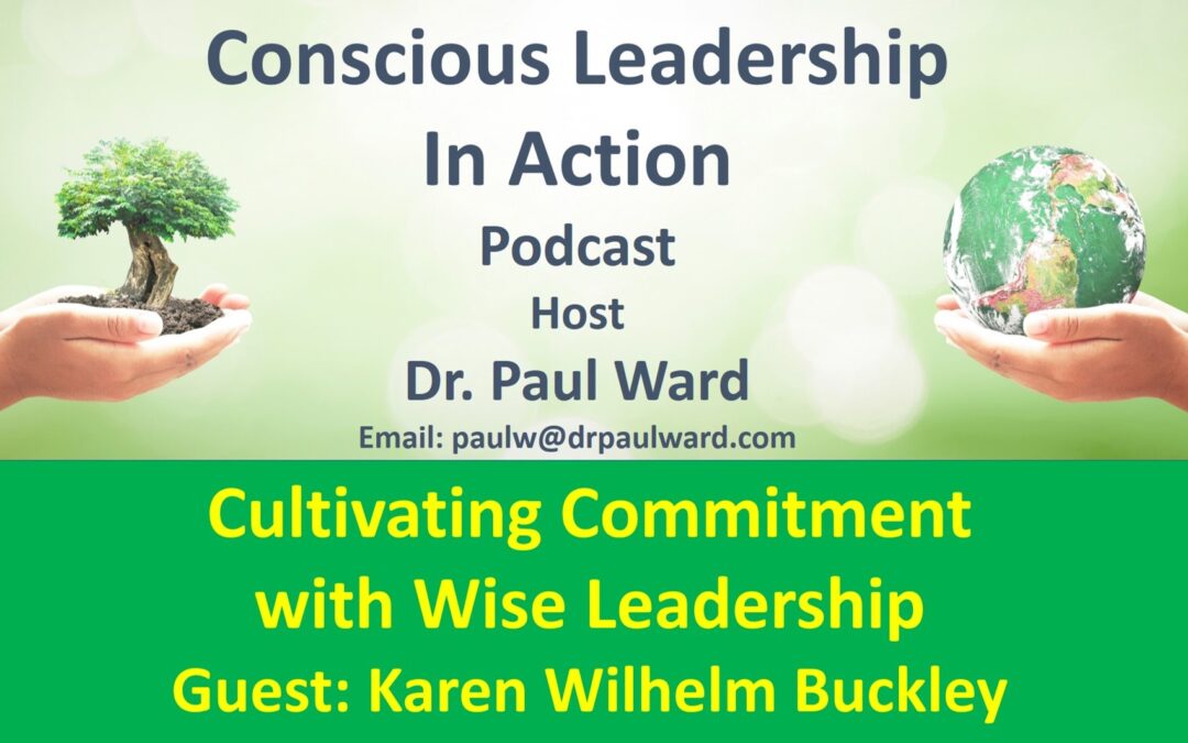 Cultivating Commitment with Wise Leadership
