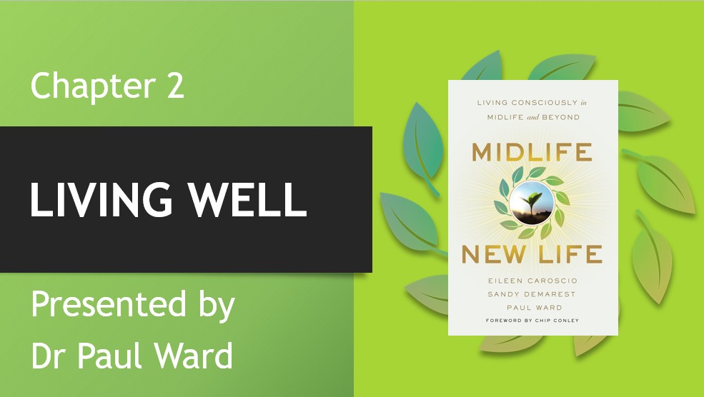 Living Well: Chapter 2 of Midlife New Life Recording